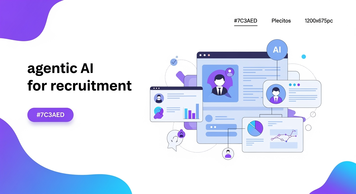 Agentic AI Recruitment: How to Maximize Hiring Results Fast